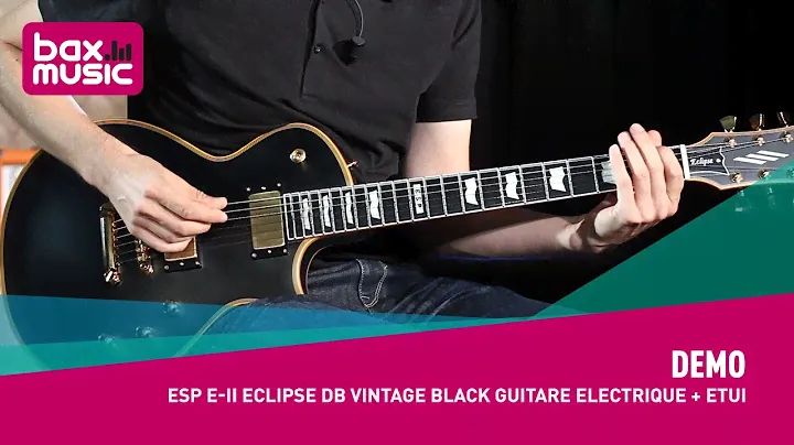 ESP E II Eclipse DB Vintage Black guitare électrique + étui - Demo